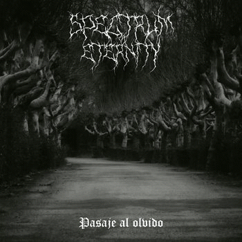 Spectrum Of Eternity : Pasaje al Olvido Spectrum Of Eternity : Pasaje al Olvido